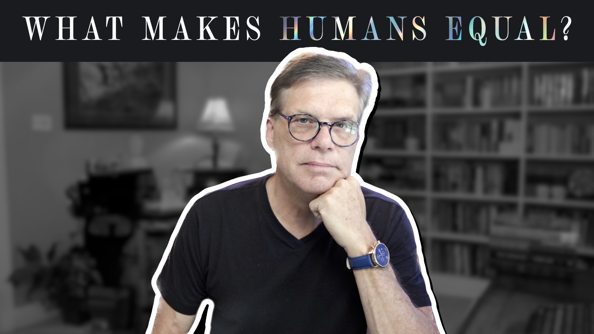 What makes humans equal?