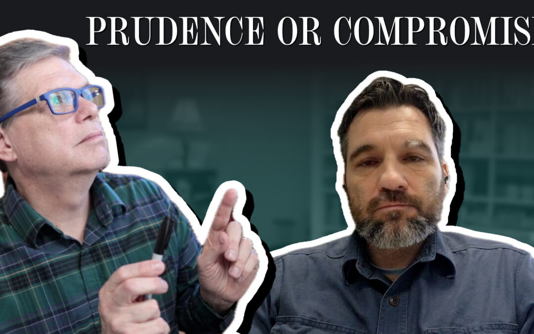 Prudence or Compromise?