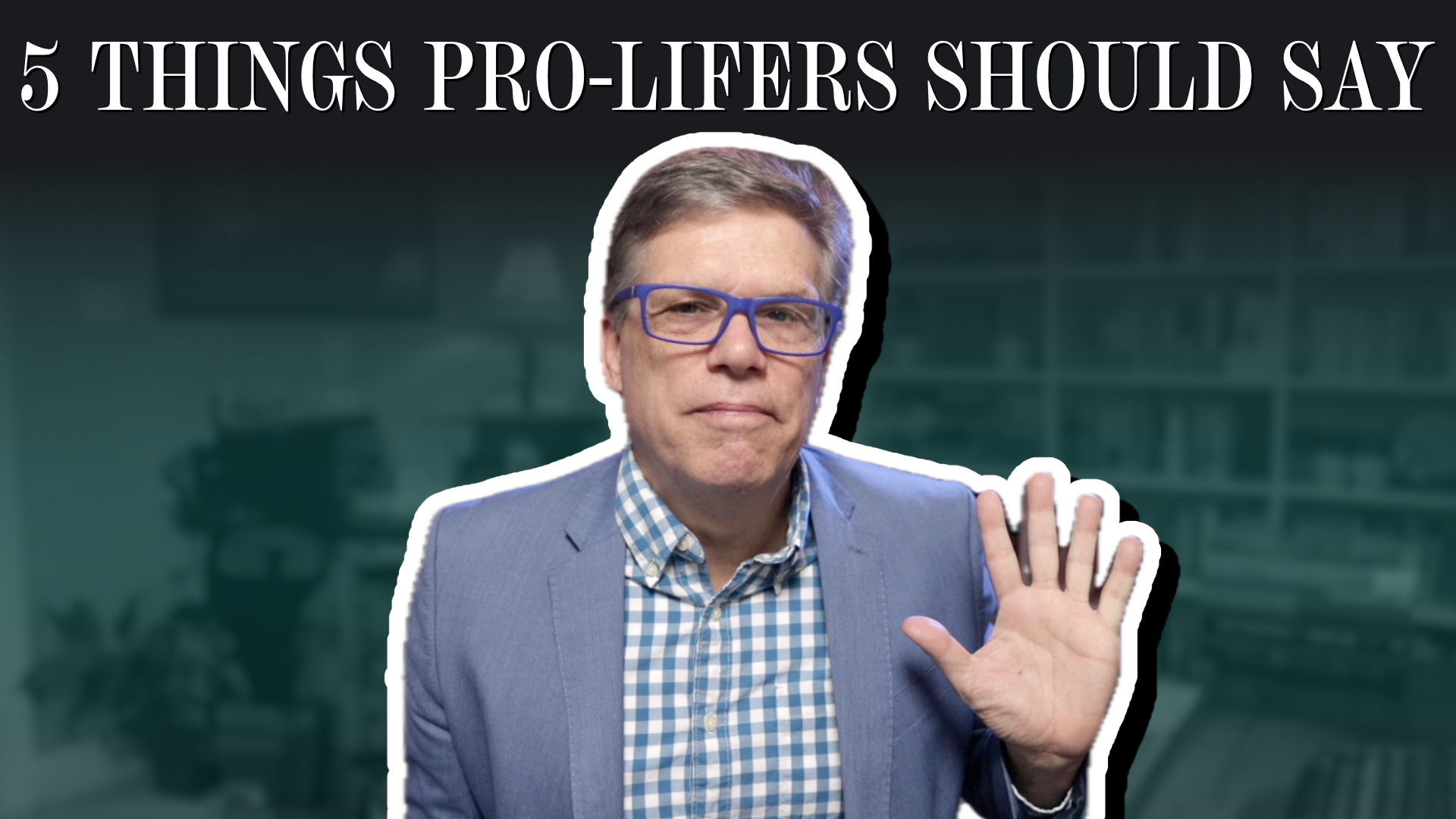 5 things pro-lifers should say