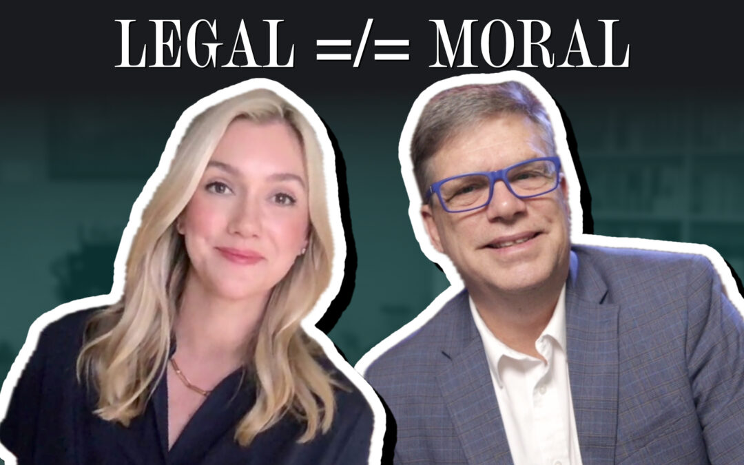 Legal does not mean moral